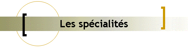Les spcialits